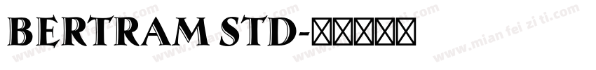 Bertram Std字体转换